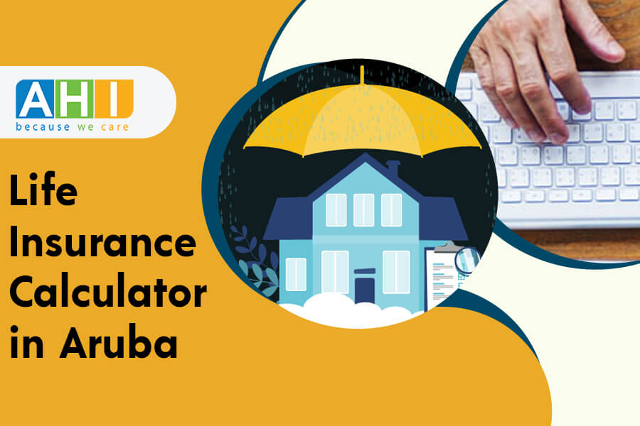 life insurance calculator Aruba